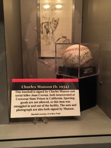The Museum of Crime and Punishment was unlike any museum in the Atlanta area. Here we see a baseball signed by Charles Manson and Juan Corona.